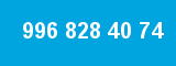 996 828 40 74 996 828 40 74